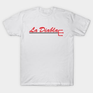 LA DIABLA - LATINA DESIGN T-Shirt